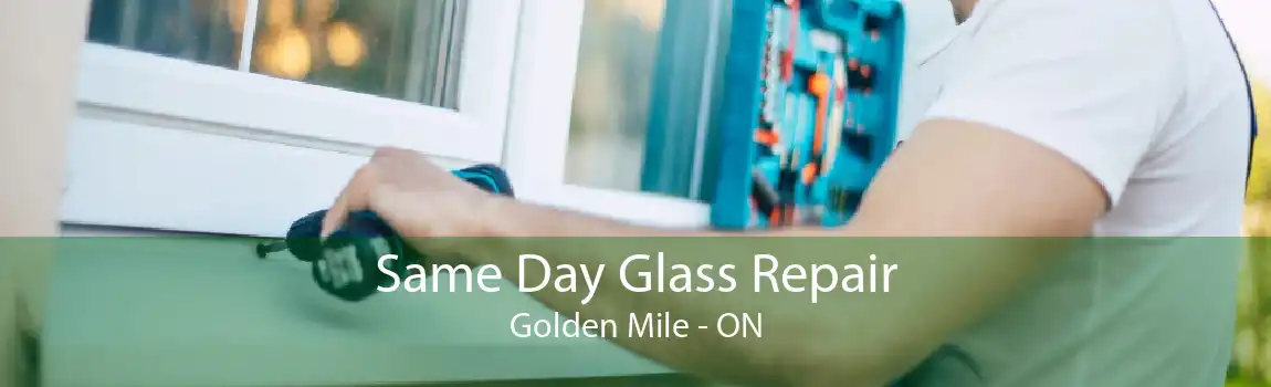 Same Day Glass Repair Golden Mile - ON