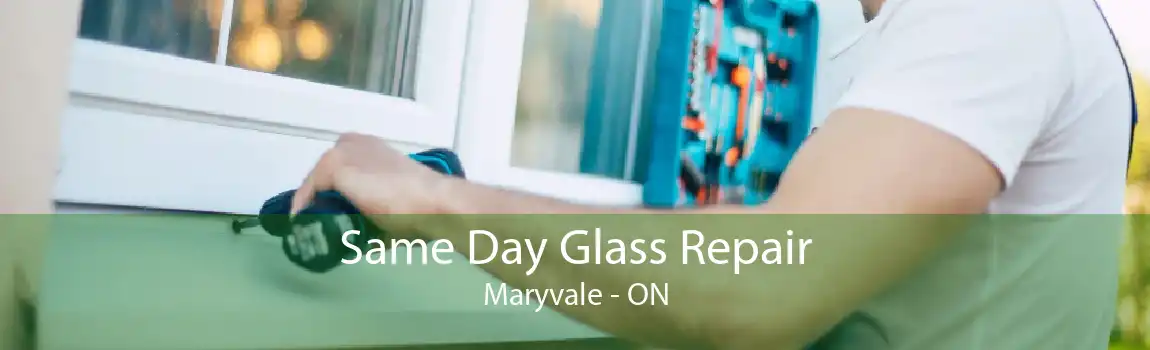 Same Day Glass Repair Maryvale - ON
