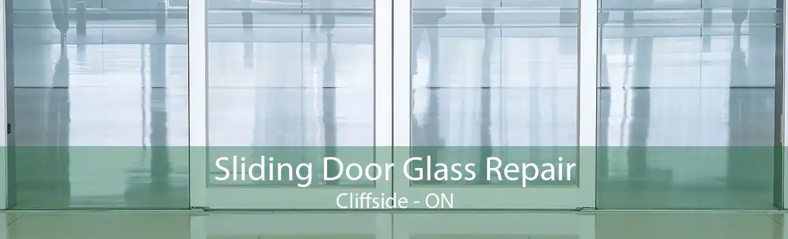 Sliding Door Glass Repair Cliffside - ON