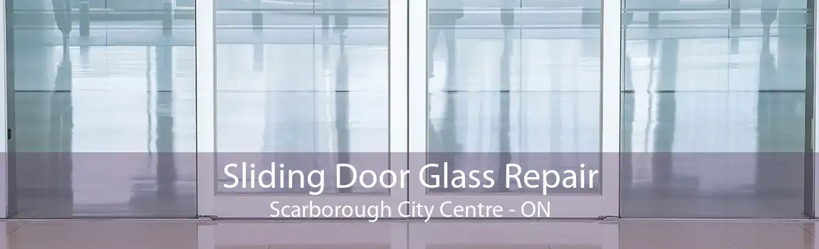 Sliding Door Glass Repair Scarborough City Centre - ON