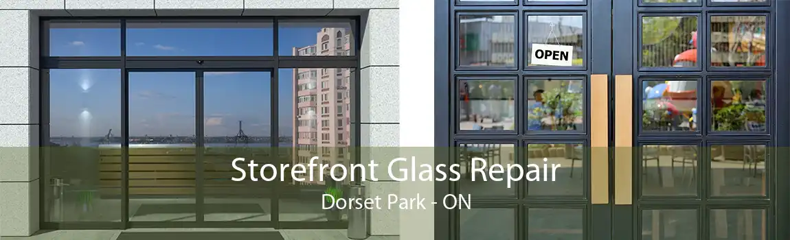 Storefront Glass Repair Dorset Park - ON