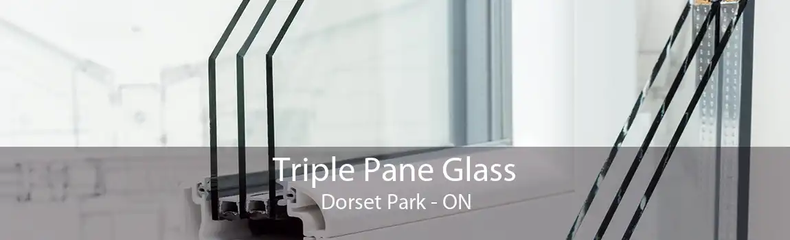 Triple Pane Glass Dorset Park - ON