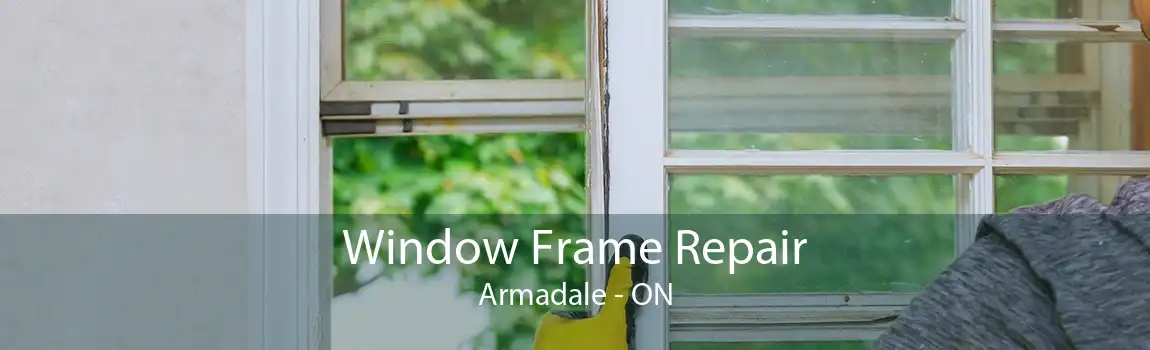 Window Frame Repair Armadale - ON