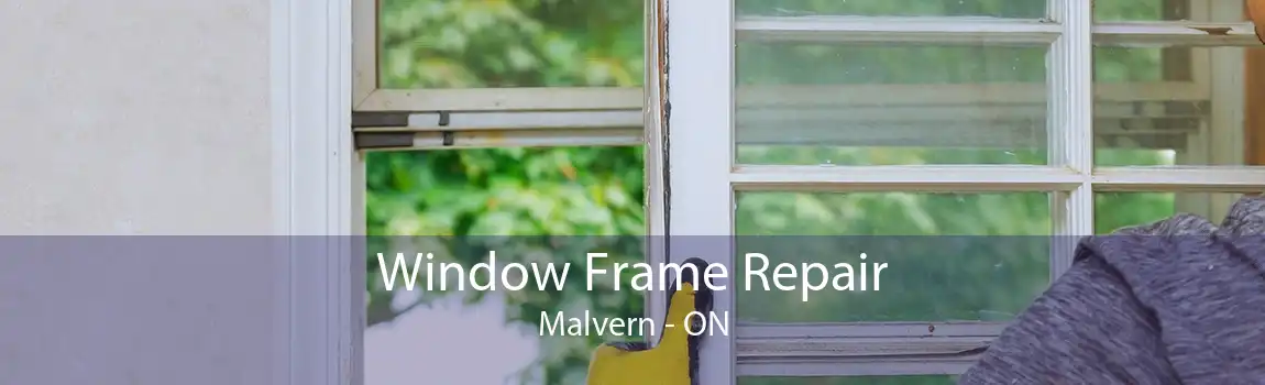 Window Frame Repair Malvern - ON