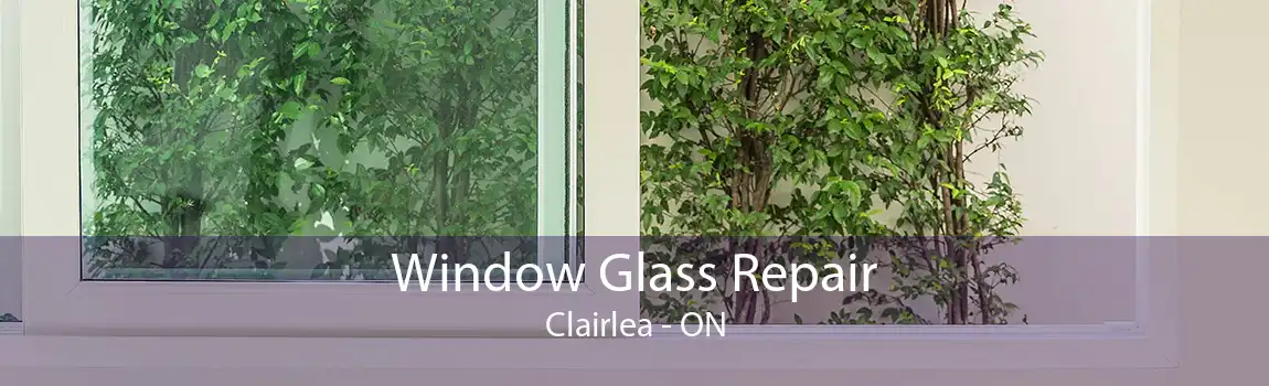 Window Glass Repair Clairlea - ON