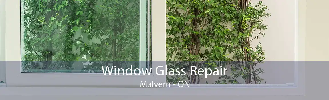 Window Glass Repair Malvern - ON