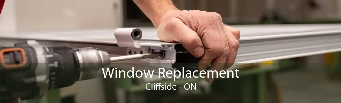 Window Replacement Cliffside - ON