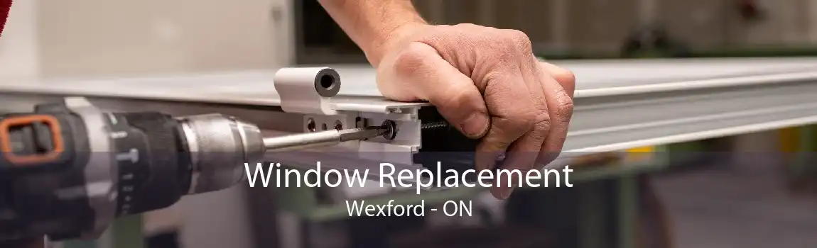 Window Replacement Wexford - ON