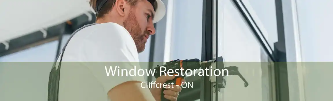 Window Restoration Cliffcrest - ON