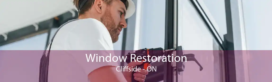 Window Restoration Cliffside - ON