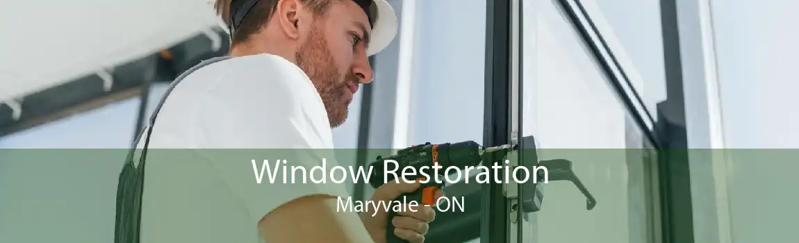 Window Restoration Maryvale - ON