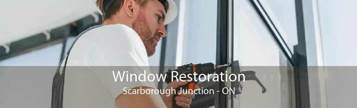 Window Restoration Scarborough Junction - ON